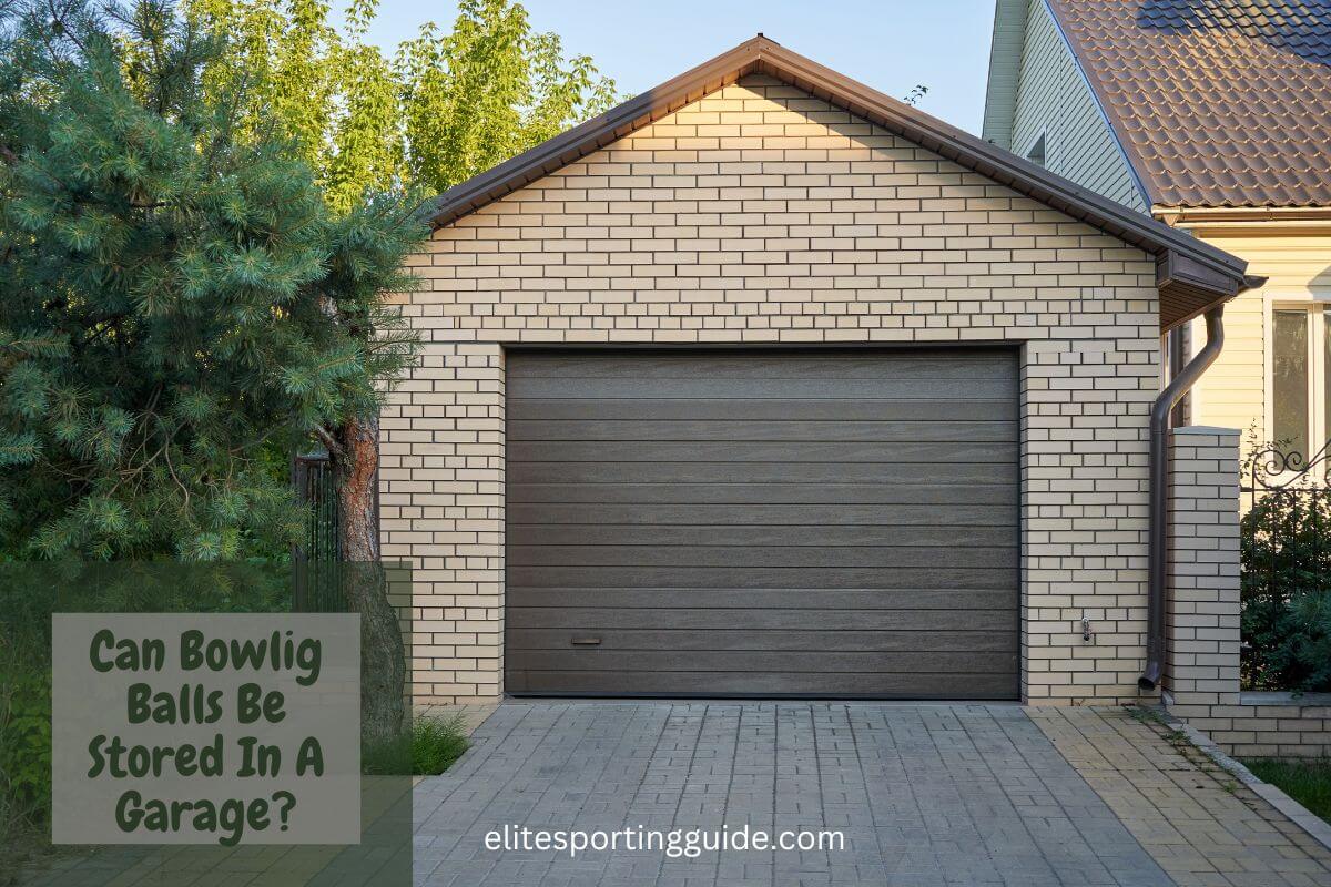 Can Bowling Balls Be Stored In A Garage? Factors to Consider and Best