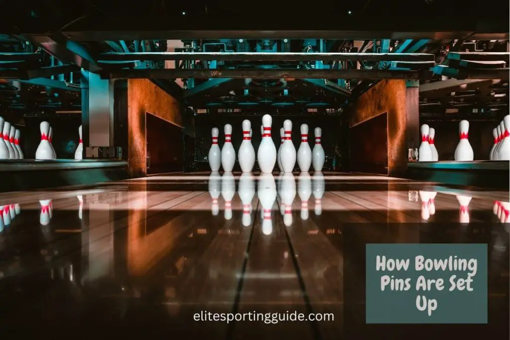 How bowling pins are set up