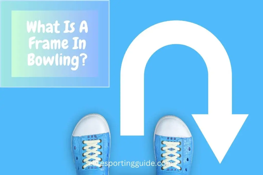 what is a frame in bowling