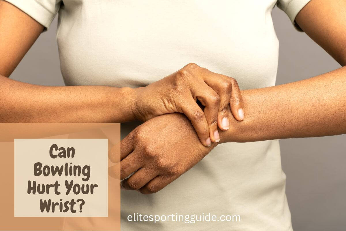 Can Bowling Hurt Your Wrist? Examining the Impact of Bowling on Wrist