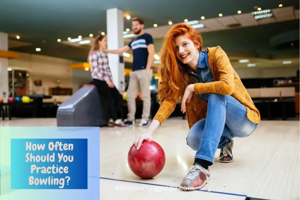 How often should you practice bowling?